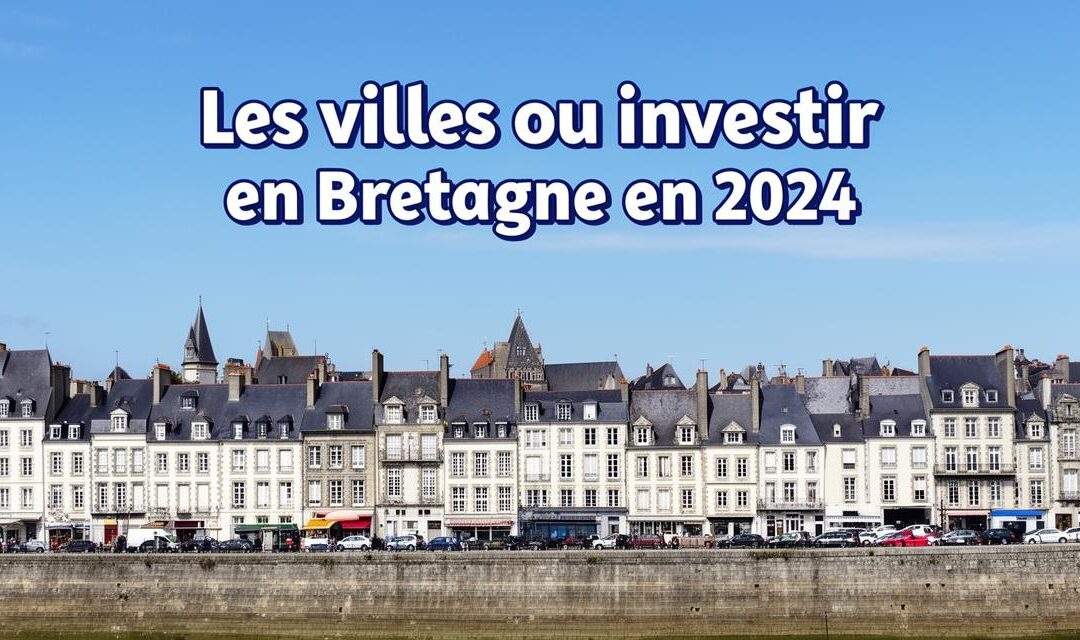 Les villes où investir en Bretagne en 2024 : Redon, la perle cachée pour les investisseurs avisés